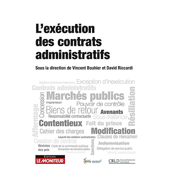 L'exécution des contrats administratifs / Hors collection, Collectif