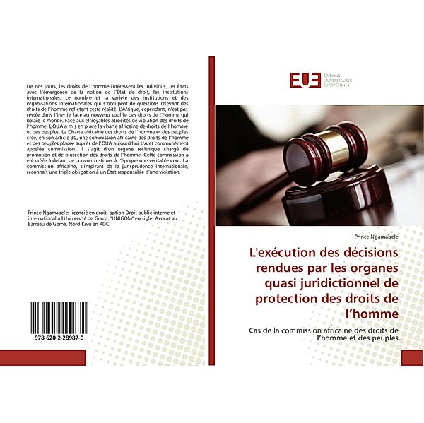 L'exécution des décisions rendues par les organes quasi juridictionnel de protection des droits de l'homme, Prince Ngamabele