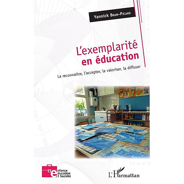 L'exemplarite en education, Brun-Picard Yannick Brun-Picard