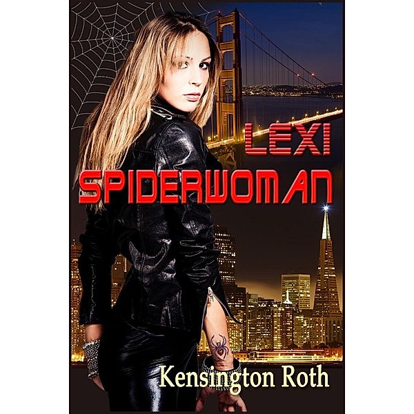Lexi Spiderwoman / Kensington Roth, Kensington Roth