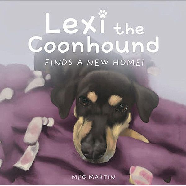 Lexi the Coonhound Finds a New Home!, Meg Martin