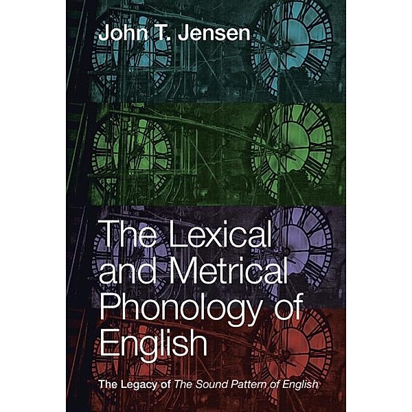 Lexical and Metrical Phonology of English, John T. Jensen