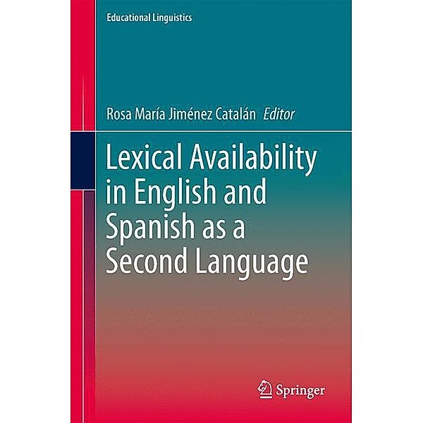 Lexical Availability in English and Spanish as a Second Lang