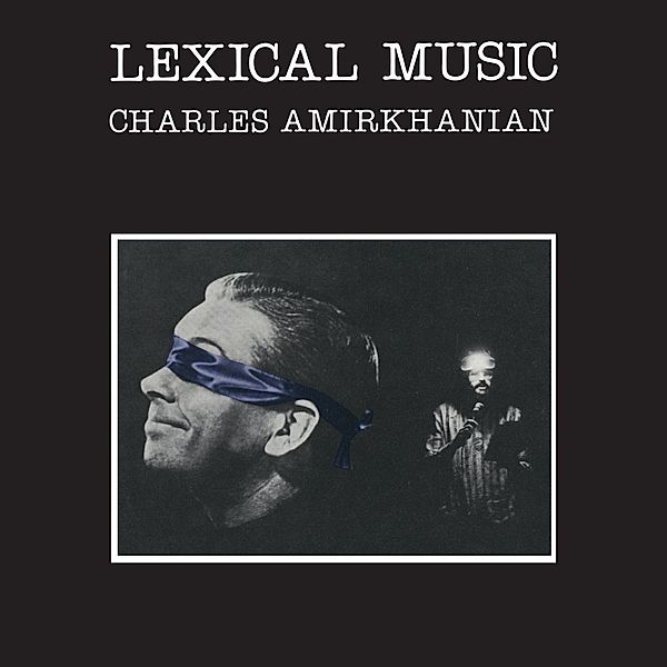 Lexical Music, Charles Amirkhanian