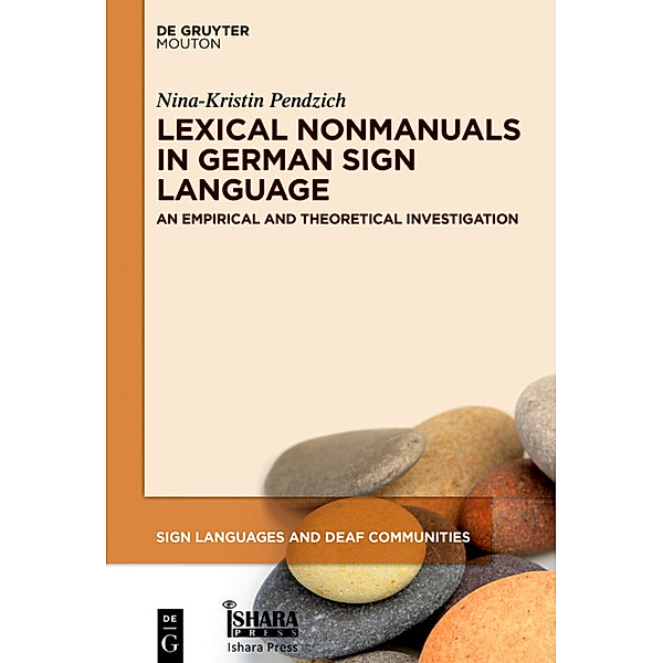 Lexical Nonmanuals in German Sign Language, Nina-Kristin Pendzich