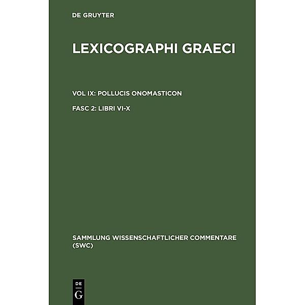 Lexicographi Graeci. Pollucis Onomasticon Vol IX. Fasc 2 / Sammlung wissenschaftlicher Commentare