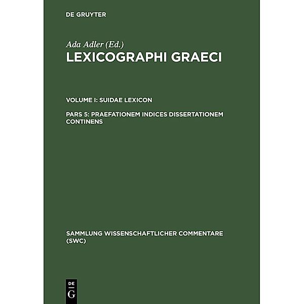 Lexicographi Graeci. Suidae Lexicon Vol I. Pars 5 / Sammlung wissenschaftlicher Commentare