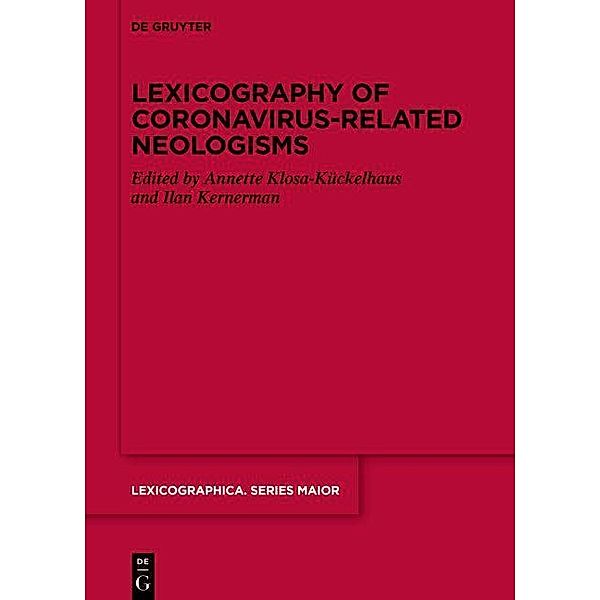 Lexicography of Coronavirus-related Neologisms / Lexicographica. Series Maior