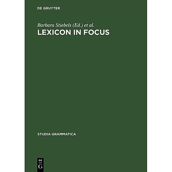 Lexicon in Focus / Studia grammatica Bd.45