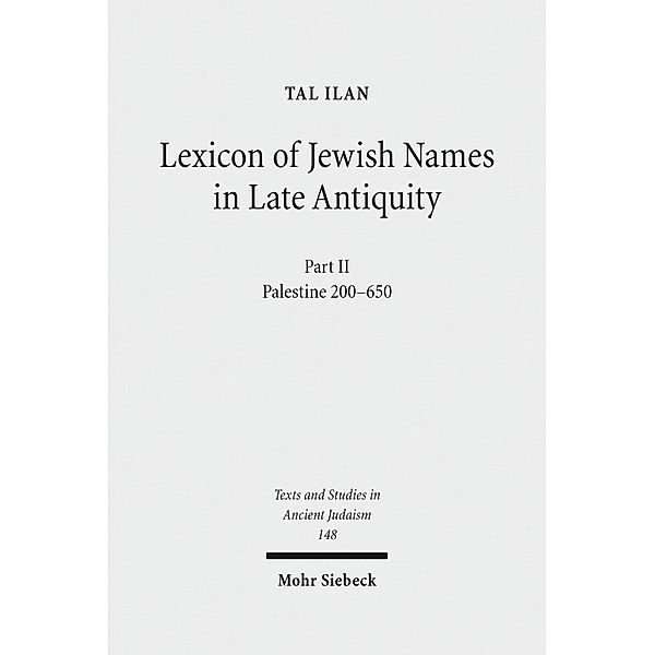 Lexicon of Jewish Names in Late Antiquity, Tal Ilan