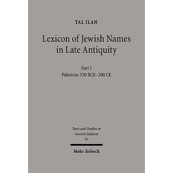 Lexicon of Jewish Names in Late Antiquity, Tal Ilan