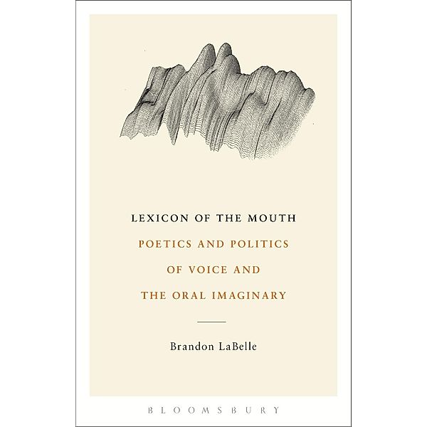 Lexicon of the Mouth, Brandon Labelle