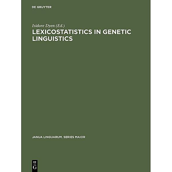 Lexicostatistics in Genetic Linguistics / Janua Linguarum. Series Maior Bd.69