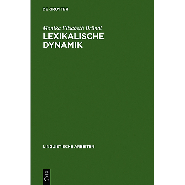 Lexikalische Dynamik, Monika E. Bründl