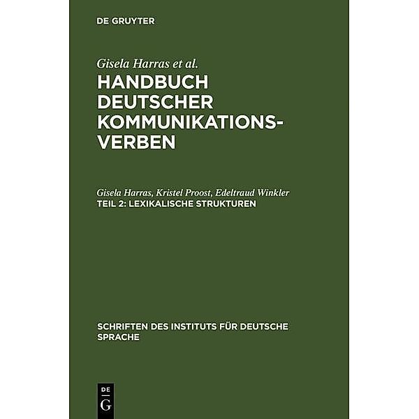 Lexikalische Strukturen / Schriften des Instituts für Deutsche Sprache Bd.10.2, Gisela Harras, Kristel Proost, Edeltraud Winkler