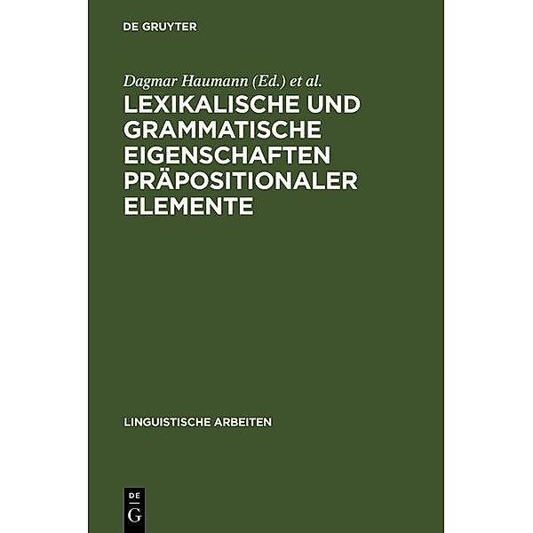 Lexikalische und grammatische Eigenschaften präpositionaler Elemente / Linguistische Arbeiten Bd.371