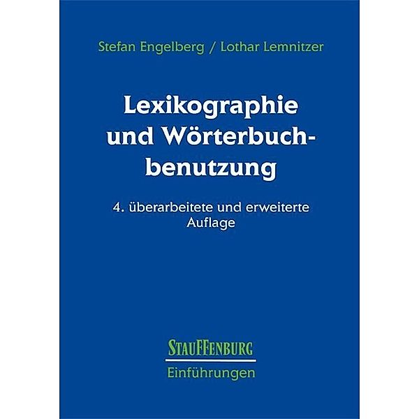 Lexikographie und Wörterbuchbenutzung, Stephan Engelberg, Lothar Lemnitzer