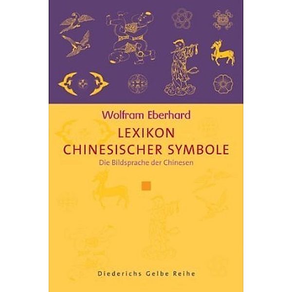 Lexikon chinesischer Symbole, Wolfram Eberhard