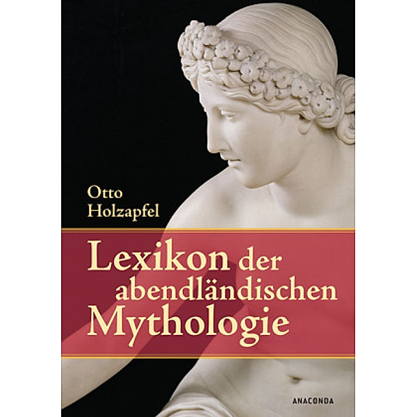 Lexikon der abendländischen Mythologie, Otto Holzapfel