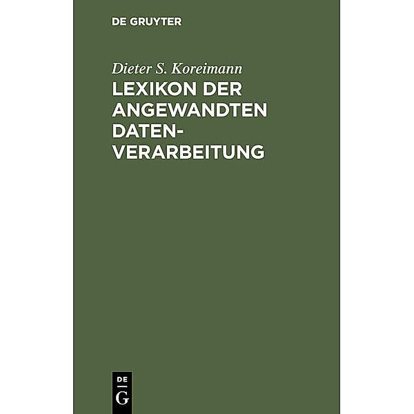 Lexikon der angewandten Datenverarbeitung, Dieter S. Koreimann