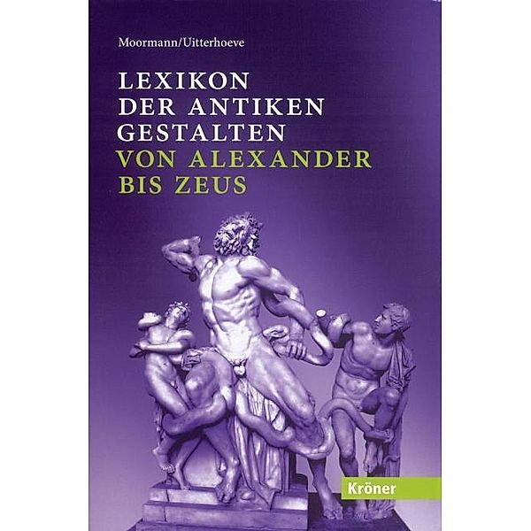 Lexikon der antiken Gestalten, Eric M Moormann, Wilfried Uitterhoeve