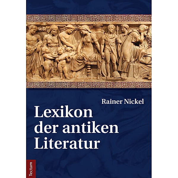 Lexikon der antiken Literatur, Rainer Nickel