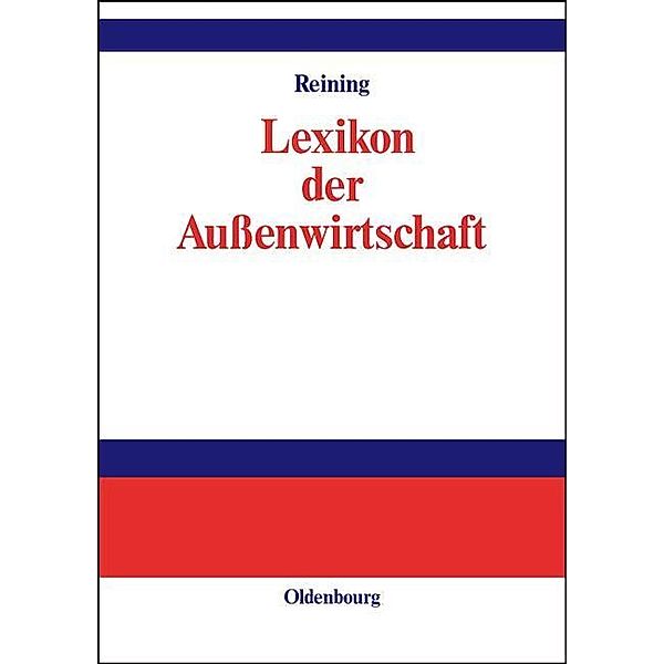 Lexikon der Außenwirtschaft / Jahrbuch des Dokumentationsarchivs des österreichischen Widerstandes, Adam Reining