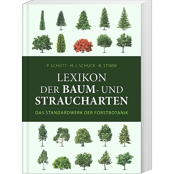 Lexikon der Baum- und Straucharten, Peter Schütt, Hans J. Schuck, Bernd Stimm