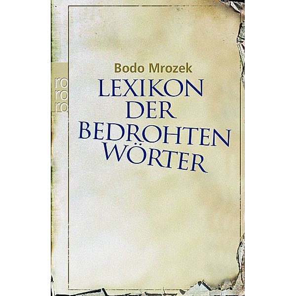 Lexikon der bedrohten Wörter, Bodo Mrozek