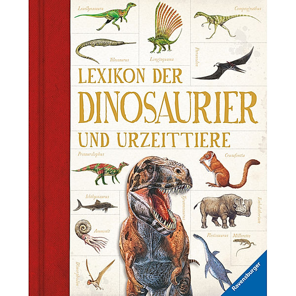 Lexikon der Dinosaurier und Urzeittiere (Ravensburger Lexika) - Umfangreiches Dino-Standardwerk für Schule und Freizeit