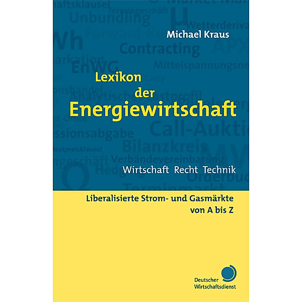 Lexikon der Energiewirtschaft, Michael Kraus