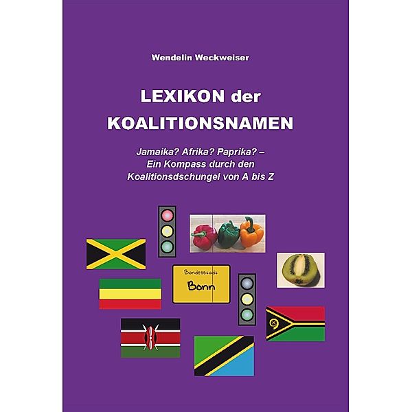 Lexikon der Koalitionsnamen, Wendelin Weckweiser