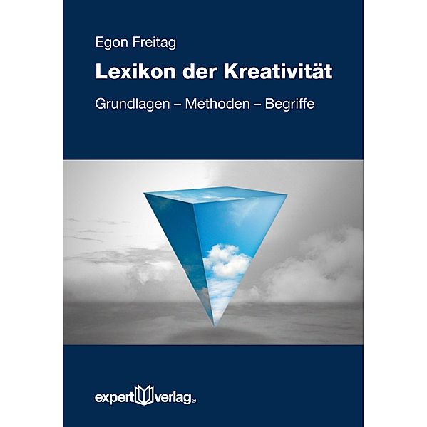 Lexikon der Kreativität / Reihe Technik, Egon Freitag