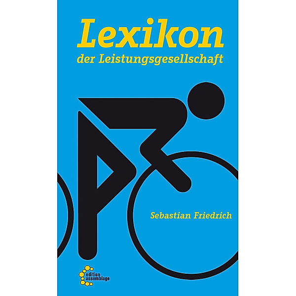 Lexikon der Leistungsgesellschaft, Sebastian Friedrich