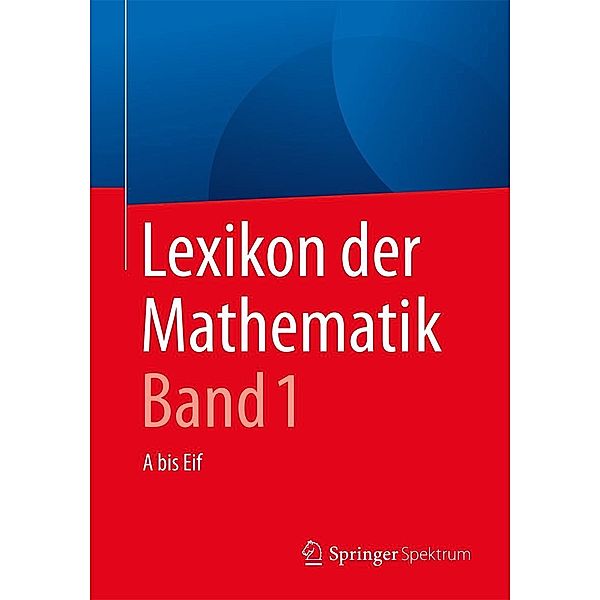 Lexikon der Mathematik: Band 1