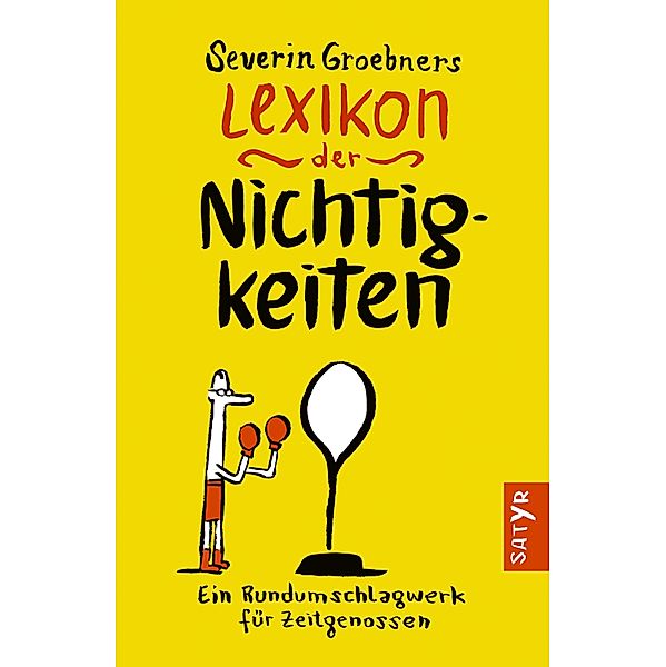 Lexikon der Nichtigkeiten, Severin Groebner