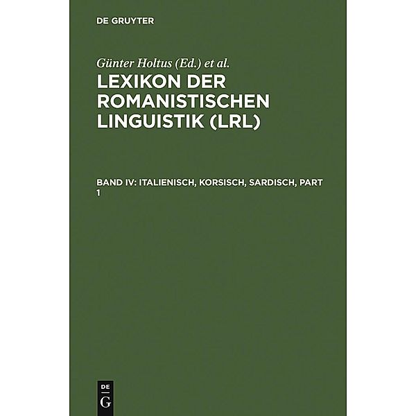 Lexikon der Romanistischen Linguistik 4. Italienisch, Korsisch, Sardisch