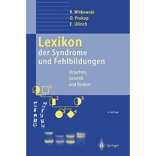 Lexikon der Syndrome und Fehlbildungen, Regine Witkowski, Otto Prokop, Eva Ullrich