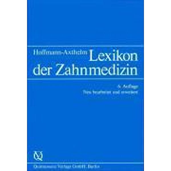 Lexikon der Zahnmedizin, Walter Hoffmann-Axthelm
