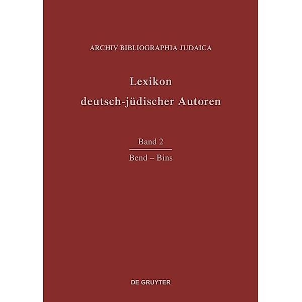 Lexikon deutsch-jüdischer Autoren / Band 2 / Bend - Bins, Bend - Bins