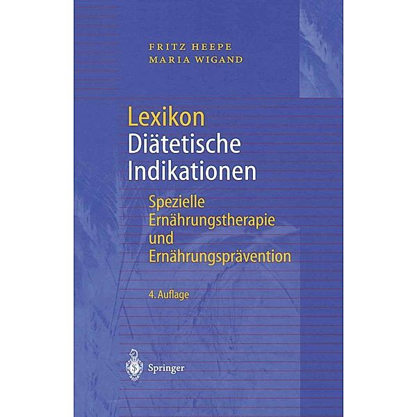 Lexikon Diätetische Indikationen, Fritz Heepe, Maria Wigand