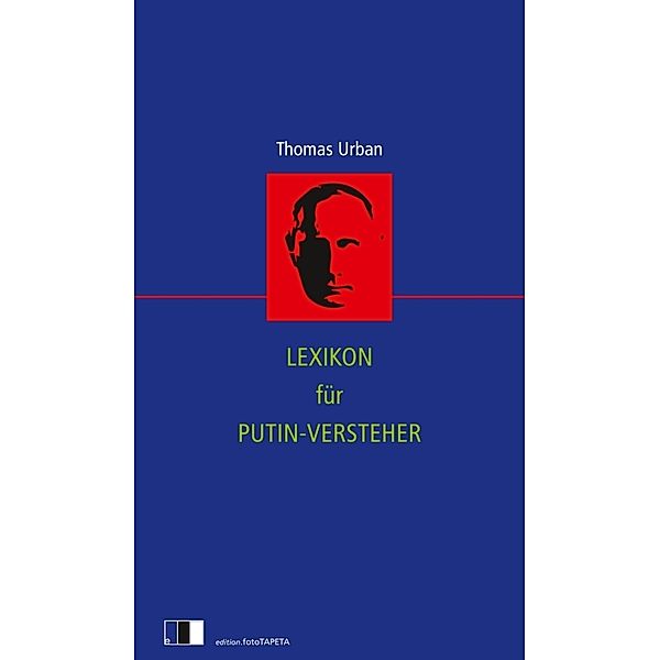 Lexikon für Putin-Versteher, Thomas Urban