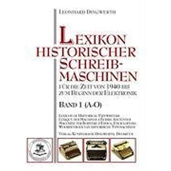 Lexikon historischer Schreibmaschinen - Band 1 (A-O), Leonhard Dingwerth
