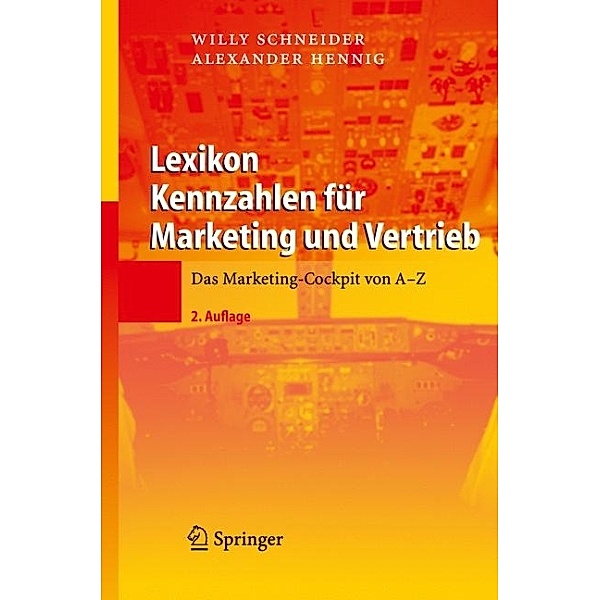 Lexikon Kennzahlen für Marketing und Vertrieb, Willy Schneider, Alexander Hennig