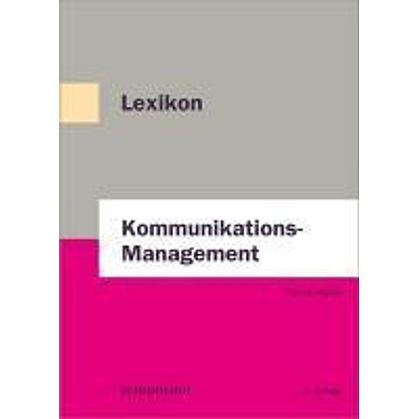 Lexikon Kommunikations-Management, Werner Pepels