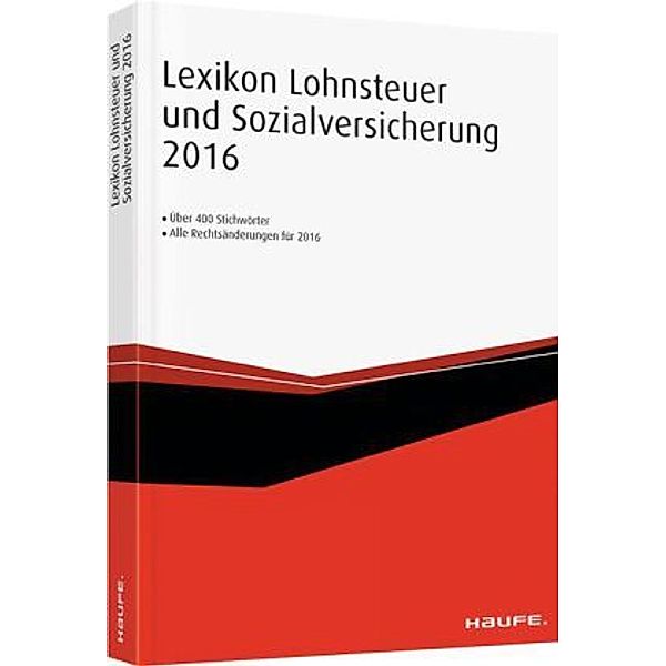 Lexikon Lohnsteuer und Sozialversicherung 2016