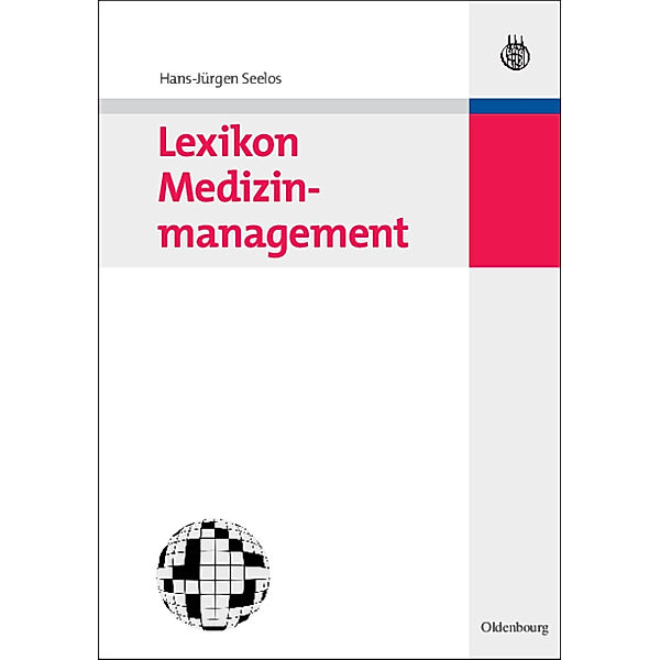 Lexikon Medizinmanagement, Hans-Jürgen Seelos