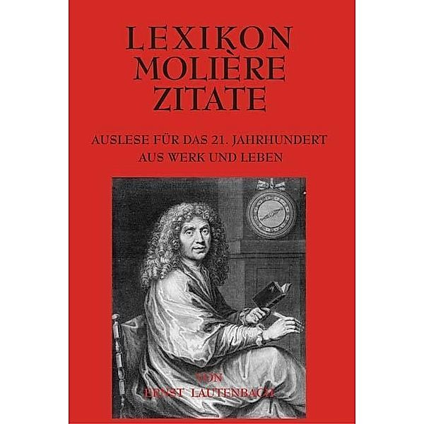 Lexikon Molière Zitate, Ernst Lautenbach