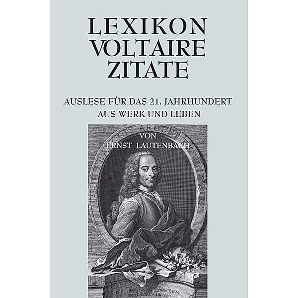 Lexikon Voltaire Zitate, Ernst Lautenbach
