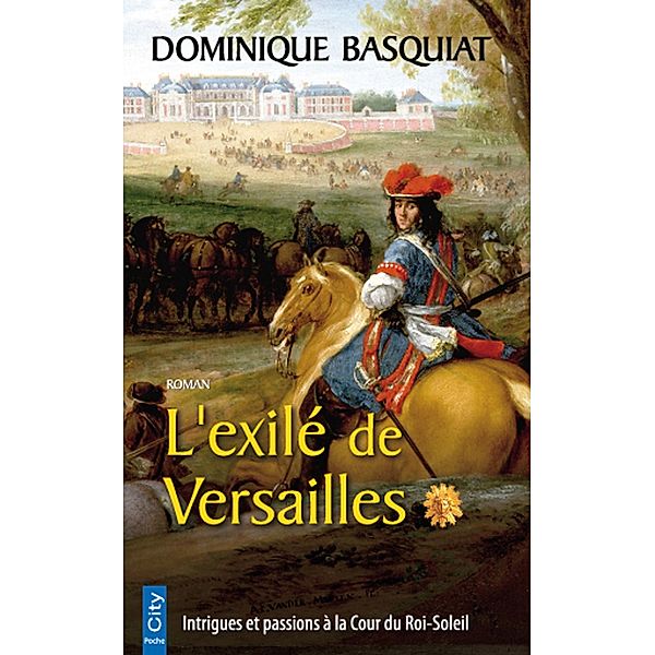 L'exilé de Versailles, Dominique Basquiat